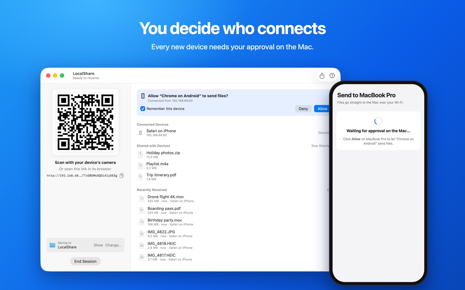 Every new device needs your approval on the Mac
