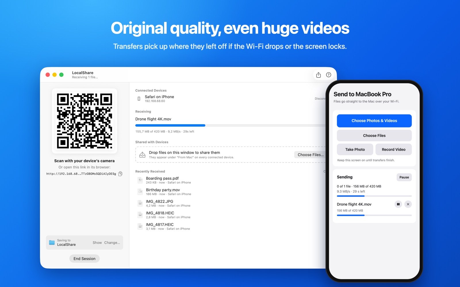 Big videos in original quality, resumed if the connection drops